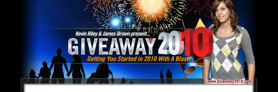 Giveaway 2010 | James Brown & Kevin Riley www.giveaway2010.com | Get your internet business off to a flying start in 2010 with Kevin Riley & James Brown. Top notch business resources completely free to download! www.giveaway2010.com